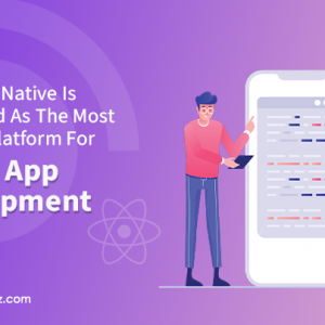 Why React Native is a Cost-Effective Solution for App Development?